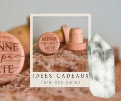 Idées de cadeaux pour la fête des pères