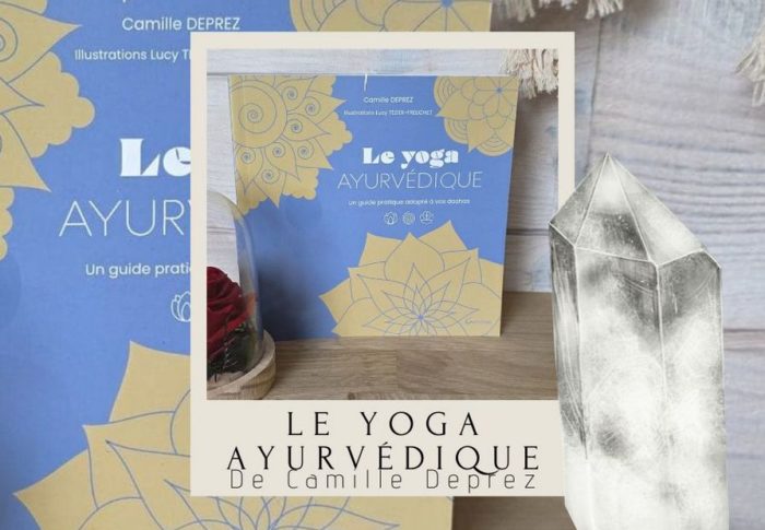 Le yoga Ayurvédique de Camille Deprez