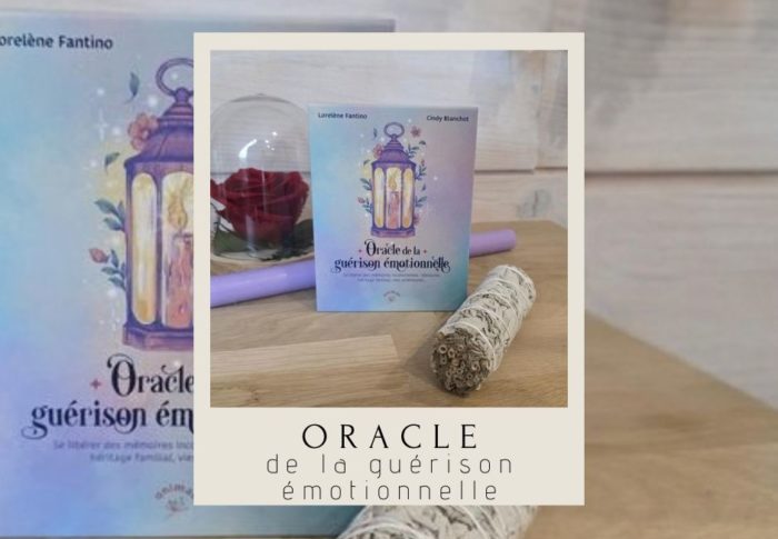 L&rsquo;oracle de la guérison émotionnelle